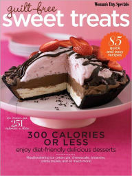 Title: Guilt-Free Sweet Treats - 300 Calories or Less, Author: Hearst