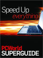 PCWorld Speed Up Everything Superguide 2012