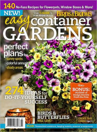 Title: Birds and Blooms Easy Container Gardens, Author: Reader's Digest Association
