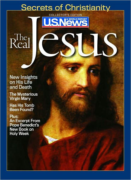 Secrets of Christianity - The Real Jesus by U.S. News and World Report ...