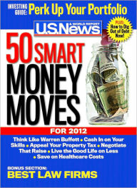 Title: U.S. News and World Report's 50 Smart Money Moves for 2012, Author: U.S. News and World Report