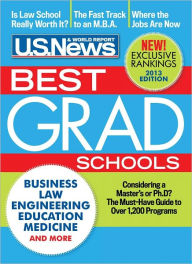 Title: U.S. News and World Report Best Graduate Schools 2013, Author: U.S. News and World Report