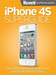 Title: Macworld's iPhone 4S Superguide 2012, Author: Mac Publishing LLC