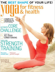 Title: Yoga Journal's Yoga for Fitness and Health 2012, Author: Outside Media