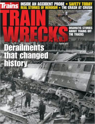 Title: Trains Magazine's Train Wrecks 2012, Author: Kalmbach Publishing Co.