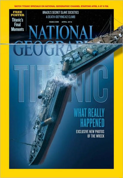 National Geographic's Titanic Issue 2012