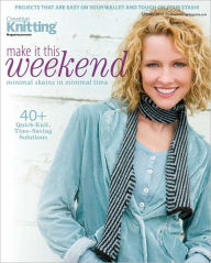 Title: Creative Knitting's Make It This Weekend - Spring 2012, Author: Annie's Publishing