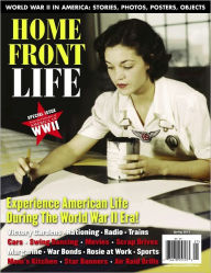 Title: America in WWII's Home Front Life - Spring 2012, Author: 310 Publishing LLC