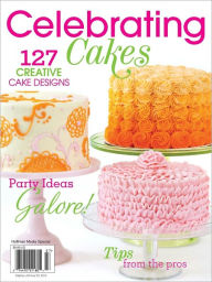 Title: Phyllis Hoffman Celebrate's Celebrating Cakes 2012, Author: Hoffman Media