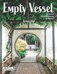 Title: The Empty Vessel - The Journal of Daoist Philosophy and Practice, Author: Abode of the Eternal Tao