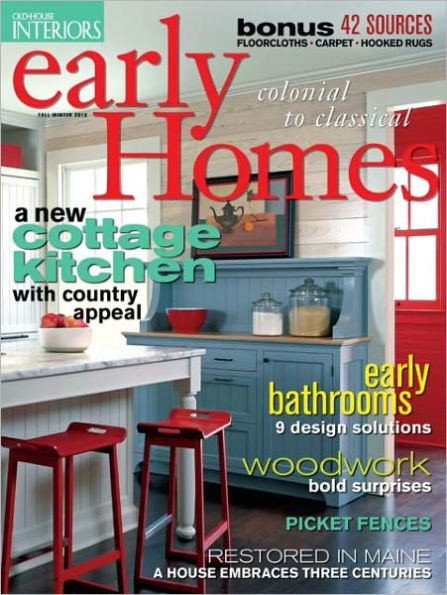 Old-House Interiors' Early Homes 2012