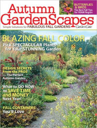 Title: Garden Gate's Autumn GardenScapes - Simple Solutions for Fabulous Fall Gardens 2012, Author: Active Interest Media
