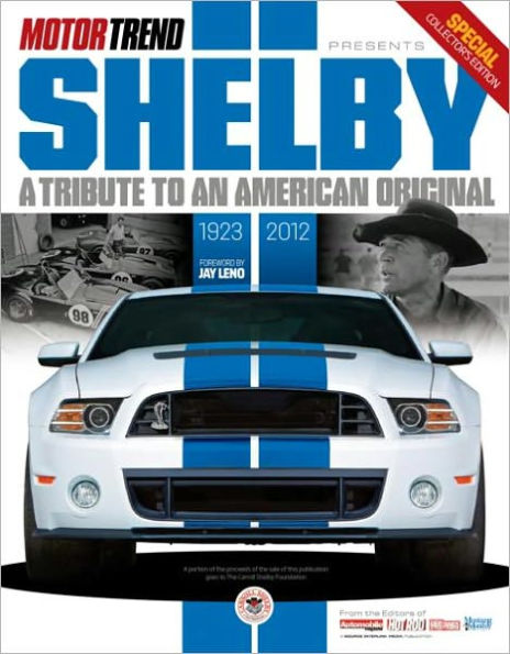 Motor Trend's Shelby - A Tribute to an American Original 2012