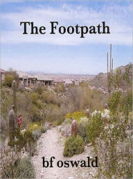 Title: The Footpath, Author: bf oswald