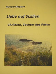 Title: Liebe auf Sizilien, Author: Manuel Magiera