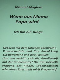 Title: Wenn aus Mama Papa wird, Author: Manuel Magiera