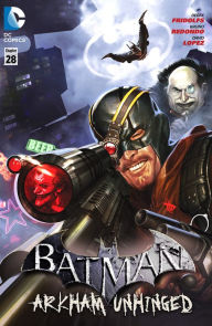 Title: Batman: Arkham Unhinged #28 (NOOK Comics with Zoom View), Author: Derek Fridolfs