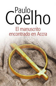 Title: El manuscrito encontrado en Accra / Manuscript Found in Accra, Author: Paulo Coelho