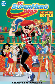 Title: DC Super Hero Girls: Out of the Bottle (2017-) #12, Author: Shea Fontana