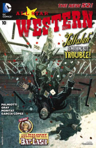 Title: All Star Western #10 (2011- ), Author: Justin Gray
