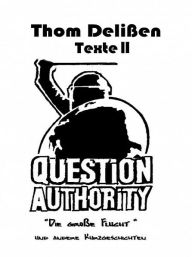 Title: Question Authority II, Author: Thom Delißen