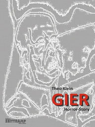 Title: Gier, Author: Theo Klein