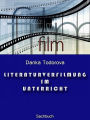 Literaturverfilmung im Unterricht