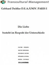 Title: Die Liebe besteht im Respekt der Unterschiede, Author: Gebhard Deißler