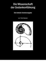 Title: Die Wissenschaft der Gedankenführung, Author: Felix Brocker