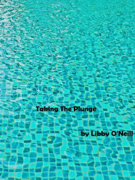 Title: Taking The Plunge, Author: Libby O'Neill