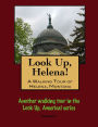 Look Up, Helena! A Walking Tour of Helena, Montana