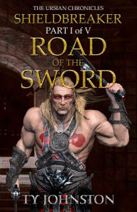 Title: Shieldbreaker: Episode 1: Road of the Sword, Author: Ty Johnston