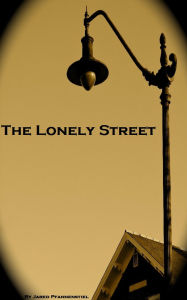 Title: The Lonely Street, Author: Jared Pfannenstiel