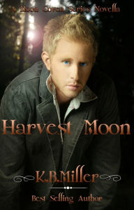 Title: Harvest Moon, Author: K. B. Miller