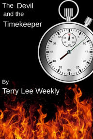 Title: The Devil and the Timekeeper, Author: Terry Lee Weekly