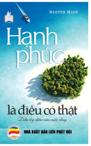 Title: Hanh phuc la dieu co that, Author: Nguyên Minh