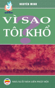 Title: Vi sao toi kho?, Author: Nguyên Minh