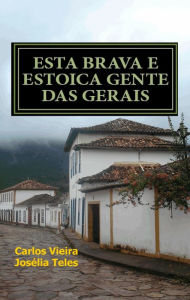 Title: Esta brava e estoica gente das Gerais, Author: Carlos Gentil Vieira