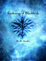 Title: Gathering of Blackbirds, Author: M.M. Gavillet