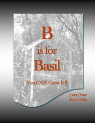 Title: B is for Basil, Author: John Chase