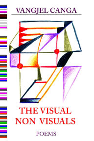 Title: The Visual Non Visuals, Author: Vangjel Canga