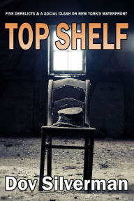 Title: Top Shelf, Author: Dov Silverman