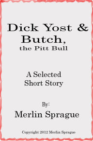 Title: Dick Yost, Author: Merlin Sprague