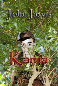 Title: Kania, Author: John Jarvis