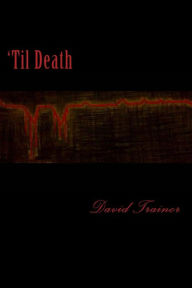 Title: 'Til Death, Author: David Trainor