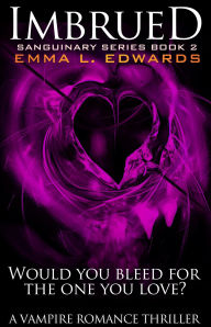 Title: Imbrued (Sanguinary, #2), Author: Emma L Edwards