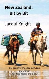 Title: New Zealand: Bit by Bit, Author: Jacqui Knight