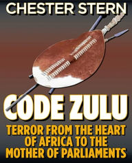 Title: Code Zulu, Author: Chester Stern