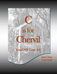 Title: C is for Chervil, Author: John Chase