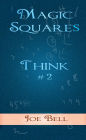 Think #2 : Magic Squares